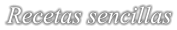 Recetas sencillas