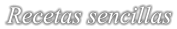 Recetas sencillas