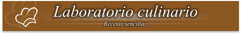 Laboratorio culinario Recetas sencillas