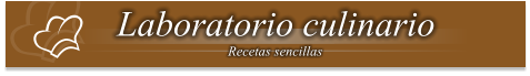Laboratorio culinario Recetas sencillas