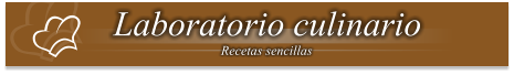 Laboratorio culinario Recetas sencillas