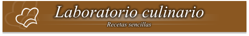 Laboratorio culinario Recetas sencillas