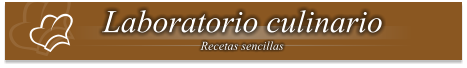 Laboratorio culinario Recetas sencillas