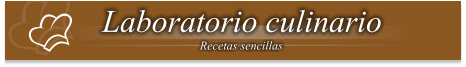 Laboratorio culinario Recetas sencillas