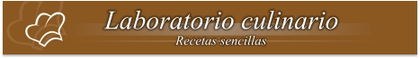 Laboratorio culinario Recetas sencillas