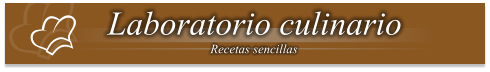 Laboratorio culinario Recetas sencillas