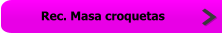 Rec. Masa croquetas
