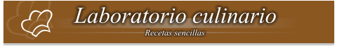Laboratorio culinario Recetas sencillas