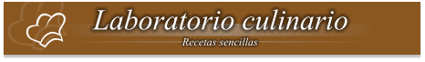 Laboratorio culinario Recetas sencillas