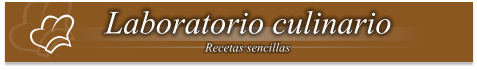 Laboratorio culinario Recetas sencillas
