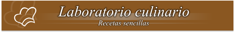 Laboratorio culinario Recetas sencillas