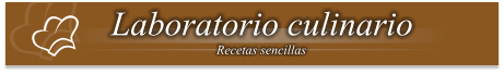 Laboratorio culinario Recetas sencillas