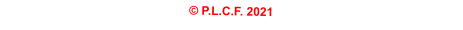 © P.L.C.F. 2021
