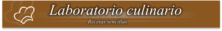 Laboratorio culinario Recetas sencillas