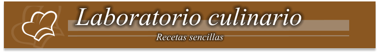 Laboratorio culinario Recetas sencillas