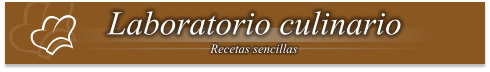 Laboratorio culinario Recetas sencillas
