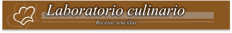 Laboratorio culinario Recetas sencillas