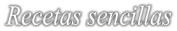 Recetas sencillas
