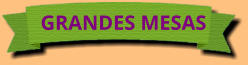 GRANDES MESAS