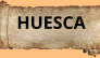 HUESCA