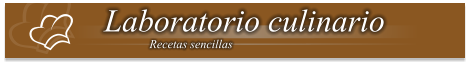 Laboratorio culinario Recetas sencillas