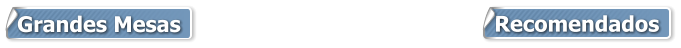 Grandes Mesas Recomendados