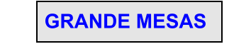 GRANDE MESAS