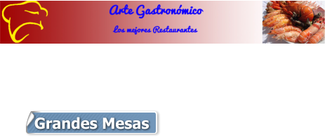 Grandes Mesas